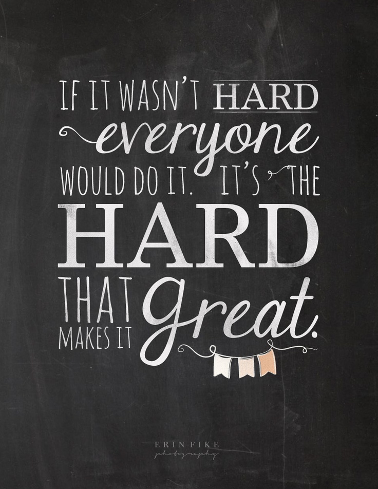 quote-of-the-week-40-if-it-wasnt-hard